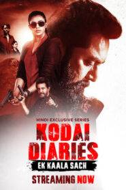 Kodai Diaries (2023) Season 1 Complete Hindi
