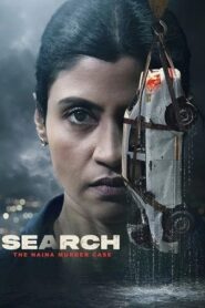 Search: The Naina Murder Case (2025) Hindi Season 1 Complete Hotstar